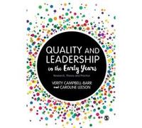 Quality And Leadership In The Early Years (Paperback) Verity Campbell - Barr, Caroline Leeson (Auteur)