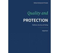 Quality and Protection: Resilience, Security, and Testing