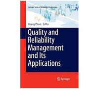 Quality And Reliability Management And Its Applications