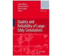 Quality And Reliability Of Large-Eddy Simulations