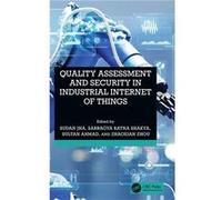 Quality Assessment and Security in Industrial Internet of Things - Taylor amp Francis Ltd - Taylor amp Francis Ltd - Livre en Anglais - Hardback Taylor amp Francis LtdTaylor amp Francis Ltd (Auteur)