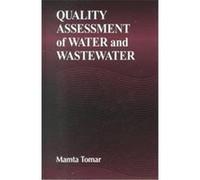 Quality Assessment of Water and Wastewater Mamta Tomar (Auteur)