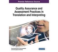 Quality Assurance And Assessment Practices In Translation And Interpreting