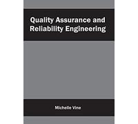 Quality Assurance And Reliability Engineering