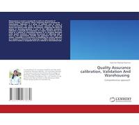 Quality Assurance calibration, Validation And Warehousing