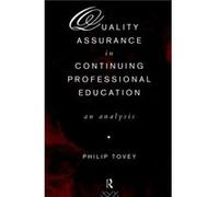 Quality Assurance in Continuing Professional Education by Philip Tovey Tovey, Philip (Auteur)