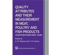 Quality Attributes and their Measurement in Meat Poultry and Fish Products - A. M. Pearson - SpringerVerlag New York Inc. - Livre en Anglais - Paperback A. M. PearsonA. M. Pearson (Auteur)