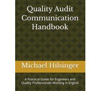 Quality Audit Communication Handbook: A Practical Guide for Engineers and Quality Professionals Working in English
