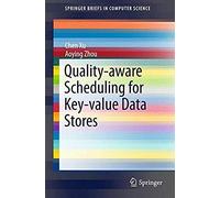 Quality-Aware Scheduling For Key-Value Data Stores