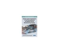 Quality Control Applications In The Pharmaceutical And Medical Device Manufacturing Industry