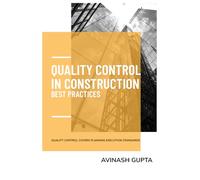 QUALITY CONTROL IN CONSTRUCTION BEST PRACTIC