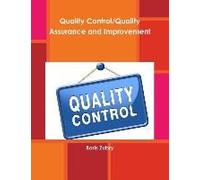 Quality Control/Quality Assurance And Improvement