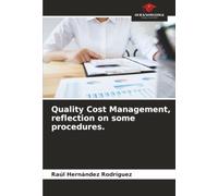Quality Cost Management, reflection on some procedures.