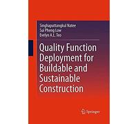 Quality Function Deployment For Buildable And Sustainable Construction