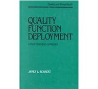 Quality Function Deployment, Quality and Reliability James L. Bossert (Auteur)