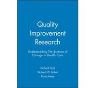 Quality Improvement Research Grol, Fiona Moss, Richard Baker (Auteur)