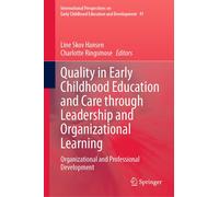 Quality In Early Childhood Education And Care Through Leadership And Organizational Learning