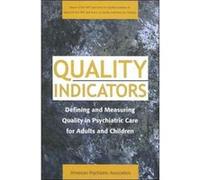 Quality Indicators by American Psychiatric Association American Psychiatric Association, Apa Task Force on Quality Indicators (Auteur)