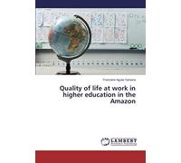 Quality Of Life At Work In Higher Education In The Amazon