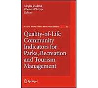 Quality-Of-Life Community Indicators For Parks, Recreation And Tourism Management