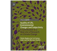 Quality Of Life, Environmental Changes And Subjectivity