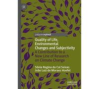 Quality Of Life, Environmental Changes And Subjectivity