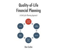 Quality-of-Life Financial Planning: A Life-Cycle Planning Approach