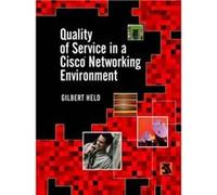 Quality of Service in a Cisco Networking Environment by Held Gilbert 4Degree Consulting Macon Georgia Hardcover Book Held, Gilbert (Auteur)