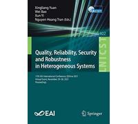 Quality, Reliability, Security And Robustness In Heterogeneous Systems