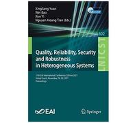 Quality, Reliability, Security And Robustness In Heterogeneous Systems