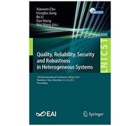 Quality, Reliability, Security And Robustness In Heterogeneous Systems