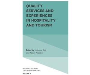 Quality Services and Experiences in Hospitality and Tourism Inconnu (Auteur)