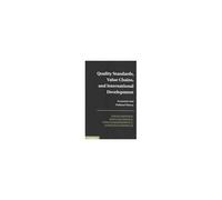 Quality Standards, Value Chains, And International Development