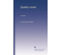 Quality street: a comedy