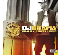 Quality Street Music by DJ Drama