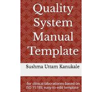 Quality System Manual Template: -for clinical laboratories based on ISO 15189, easy-to-edit template