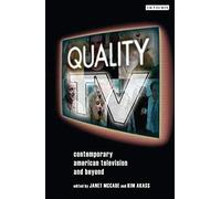 Quality TV: Contemporary American Television and Beyond
