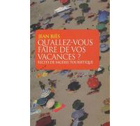 Qu'allez Vous Faire De Vos Vacances ?