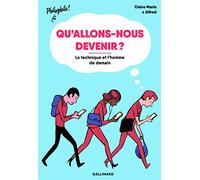 Qu'allons-Nous Devenir ? - La Technique Et L'homme De Demain