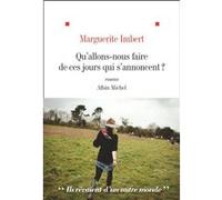 Qu'allons nous faire de ces jours qui s'annoncent ?
