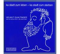 Qualtinger,Helmut - Ka Stadt Zum Leben
