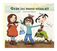 Quan Les Nenes Volen Alt [Livre en VO] Díaz Reguera, Raquel (Auteur)