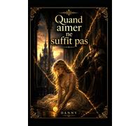 Quand aimer ne suffit pas