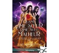 Quand âme soeur rime avec malheur Aurore Callahan, T3 - Nyx Ambroise - Collection Infinity - broché - Roman