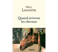 Quand Arrivent Les Chevaux