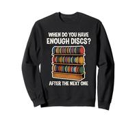 Quand Avez-Vous Assez de disques de Golf Sweatshirt