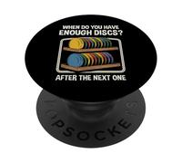 Quand Avez-Vous Assez de disques Funny Disc Golf PopSockets PopGrip Adhésif