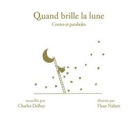 Quand Brille La Lune - Contes Et Paraboles