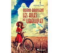 Quand Bruissent Les Ailes des Libellules