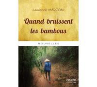 Quand Bruissent Les Bambous